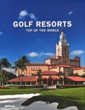 Martin-Nicholas Kunz et Stefan Maiwald - Golf Resorts Top of the World - Volume 2.