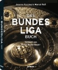 Das Bundesliga Buch - Vorwort von Franz Beckenbauer.