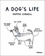 Gemma Correll - A Dog' s Life.