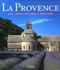 Rolf Toman - La Provence - Art, architecture et paysages.