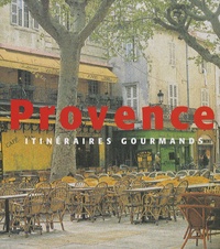 Francie Jouanin - Provence - Itinéraires gourmands.
