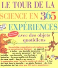 E. Richard Churchill et Loui V Loeschning - Le tour de la science en 365 expériences - Avec des objets quotidiens.