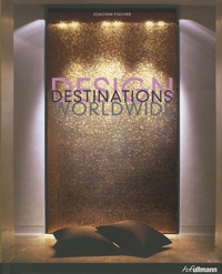 Joachim Fischer - Destinations Design World Wide.