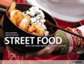 Carla Diamanti et Fabrizio Esposito - Street food - Tour du monde des délices sur le pouce.