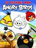 So zeichnet man Angry Birds - Bd. 1.