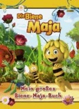 Die Biene Maja - Mein großes Biene Maja-Buch.