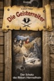 Die Geisterreiter 01 - Der Schatz des Ritters Hermelhain.