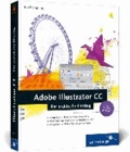 Adobe Illustrator CC - Der praktische Einstieg - auch für CS6 geeignet.
