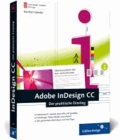 Adobe InDesign CC - Der praktische Einstieg.