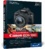 Canon EOS 100D. Das Kamerahandbuch - Ihre Kamera im Praxiseinsatz.