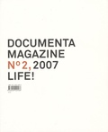 Heike Ander - Documenta N°2, 2007 : Life ! - bilingue allemand/anglais.