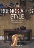 Reto Guntli et Angelika Taschen - Buenos Aires Style - Exteriors, Interiors, Details.