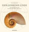 Der Geheime Code - Die rätselhafte Formel, die Kunst, Natur und Wissenschaft bestimmt.