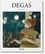 Bernd Growe - Edgar Degas (1834-1917) - Sur la piste de danse du modernisme.