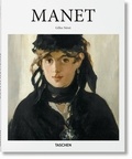 Gilles Néret - Edouard Manet, 1832-1883 - Le premier des modernes.