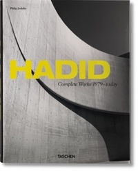 Philip Jodidio - Zaha Hadid - Complete Works 1973-2013.
