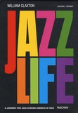 William Claxton et Joachim-Ernst Berendt - Jazzlife - A journey for jazz across America in 1960.