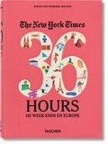 Barbara Ireland - The New York Times, 36 hours - 125 week-ends en Europe.