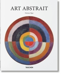 Dietmar Elger et Uta Grosenick - Art abstrait.