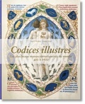 Ingo F. Walther et Norbert Wolf - Codices illustres - Les plus beaux manuscrits enluminés du monde (400 à 1600).