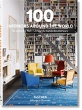 Balthazar Taschen et Laszlo Taschen - 100 Interiors around the World.