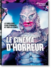 Paul Duncan et Jürgen Müller - Le Cinéma d'horreur.