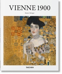 Rainer Metzger - Vienne des années 1900.