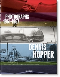 Dennis Hopper et Walter Hopps - Dennis Hopper - Photographs 1961-1967.
