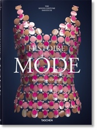 Akiko Fukai - Fashion - Une histoire de la mode du XVIIIe au XXe siècle.