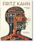 Uta von Debschitz et Thilo von Debschitz - Fritz Kahn - Infographics Pioneer.