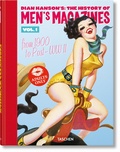Dian Hanson - Dian Hanson's: The History of Men's Magazines - Volume 1 : From 1900 to Post-WWII.