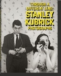 Stanley Kubrick et Lucy Sante - Stanley Kubrick Photographs - Through a Different Lens.