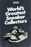  Sneaker Freaker - World's Greatest Sneaker Collectors.