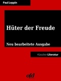 ofd edition et Paul Leppin - Hüter der Freude - Neu bearbeitete Ausgabe (Klassiker der ofd edition).