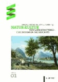 Natur:Kultur - Vom Landschaftsbild zum modernen Naturschutz.