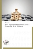 Olivier Frot - Etat régalien et externalisation : l'exemple de la Défense.