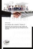 Héloïse Cloet - Le choix du coach, Tome 2 - Explication des processus et des critères de sélection des coachs par les entreprises et les coachés.