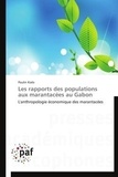 Paulin Kialo - Les rapports des populations aux marantacées au Gabon - L'anthropologie économique des marantacées.