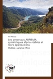  Editions Universitaires Europe - Les processus ARFISMA symétriques alpha-stables et leurs applications.