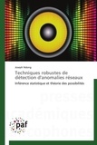 Joseph Ndong - Techniques robustes de détection d'anomalies réseaux - Inférence statistique et théorie des possibilités.