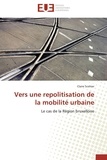 Claire Scohier - Vers une repolitisation de la mobilité urbaine - Le cas de la Région bruxelloise.