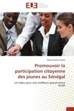 Ndeye diodio Sambe - Promouvoir la participation citoyenne des jeunes au Sénégal - Un enjeu pour une meilleure gouvernance locale.