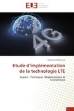 Aymane Chahboune - Etude d'implémentation de la technologie LTE - Aspect technique, réglementaire et économique.