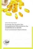  Collectif - Contrôle de qualité des compléments alimentaires au Cameroun et Bénin.