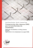 Pascal Ntsama Eloundou et Pierre Ele - Compression des signaux EMG par la transformée en ondelettes - Méthodes d'ondelettes et Lifting Scheme Modifié. Applications à la compression du signal EMG.