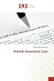 Sabine Abravanel-Jolly - French Insurance Law.