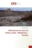 Said nawab Halifa - Ressources en eau en milieu aride : Medenine - Tunisie.