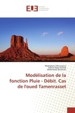 Abdelghani Elhoussaoui - Modélisation de la fonction pluie-débit - Cas de l'oued Tamenrasset.