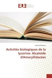 Ahmed Melhaoui - Activités biologiques de la lycorine: Alcaloïde d'Amaryllidacées.