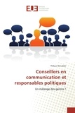 Thibaut Derudder - Conseillers en communication et responsables politiques - Un mélange des genres ?.